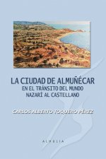 La ciudad de Almuñécar en el tránsito del mundo nazarí al castellano