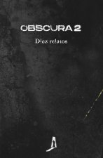 OBSCURA 2. DIEZ RELATOS