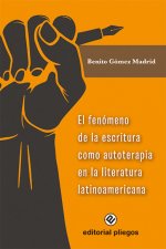 EL FENOMENO DE LA ESCRITURA COMO AUTOTERAPIA EN LA LITERATUR