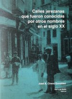 Calles jerezanas que fueron conocidas por otros nombres