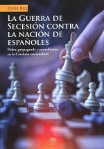 GUERRA DE SECESION CONTRA NACION DE ESPAÑOLES