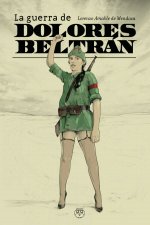 GUERRA DE DOLORES BELTRAN,LA