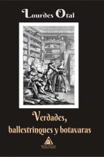 Verdades, ballestrinques y botavaras