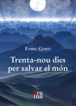 TRENTA NOU DIES PER SALVAR EL MON