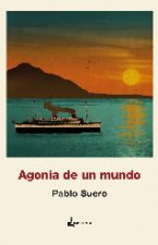 Agonía de un mundo
