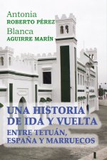 Una historia de ida y vuelta entre Tetuán, España y Marrueco