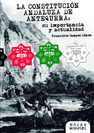 LA CONSTITUCION ANDALUZA DE ANTEQUERA: SU IMPORTANCIA Y ACTU