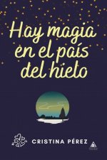 HAY MAGIA EN EL PAIS DEL HIELO
