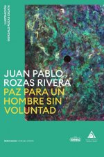 PAZ PARA UN HOMBRE SIN VOLUNTAD