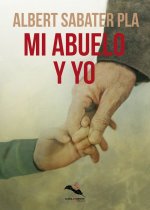 Mi abuelo y yo