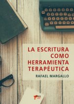 LA ESCRITURA COMO HERRAMIENTA TERAPÉUTICA