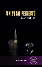 Un plan perfecto