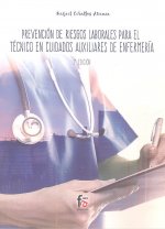 PREVENCION DE RIESGOS LABORALES PARA EL TECNICO AUXILIAR DE ENFERMERIA 2ª ED