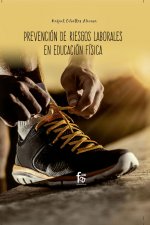 PREVENCIÓN DE RIESGOS LABORALES EN EDUCACIÓN FISICA