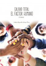 CALIDAD TOTAL :EL FACTOR HUMANO-2 EDICIÓN
