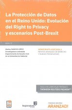La Protección de Datos en el Reino Unido: Evolución del Right to Privacy y escenarios del Post-Brexi
