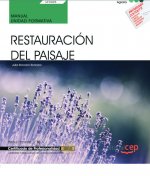 Manual. Restauración del paisaje (UF0025). Certificados de profesionalidad. Jardinería y restauració