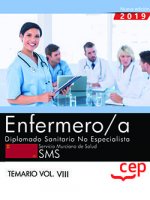 Enfermero/a. Diplomado Sanitario no Especialista. Servicio Murciano de Salud. SMS. Temario Vol.VIII