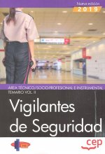 VIGILANTES SEGURIDAD AREA TECNICO SOCIOPROFESIONAL VOL II T
