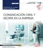 Cuaderno del alumno. Comunicación oral y escrita en la empresa (UF0521). Certificados de profesional
