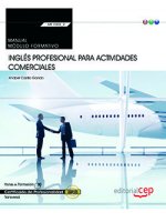 Manual. Inglés profesional para Actividades comerciales (MF1002_2: Transversal). Certificados de pro
