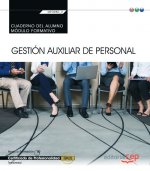 Cuaderno del alumno. Gestión auxiliar de personalá (MF0980_2: Transversal). Certificados de profesio