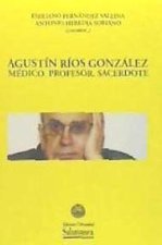 AGUSTIN RIOS GONZALEZ MEDICO,PROFESOR,SACERDOTE