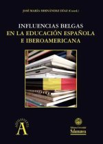 INFLUENCIAS BELGAS EN LA EDUCACION ESPAÑOLA E IBEROAMERICAN