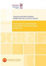 Democracia comunitaria y reforma constitucional en Bolivia