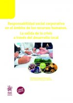 Responsabilidad social corporativa en el ámbito de los recursos humanos. La salida de la crisis a tr