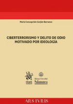 CIBERTERRORISMO Y DELITO DE ODIO MOTIVADO POR IDEOLOGIA