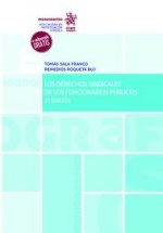 Los derechos sindicales de los funcionarios públicos. 2ª edición