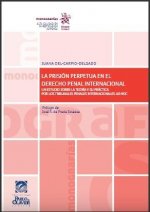 La prisión perpetua en el derecho penal internacional