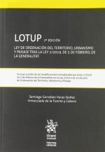 LOTUP Ley de ordenación del territorio, urbanismo y paisaje tras la ley 1/2019, de 5 de febrero, de