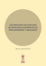 Los Procesos de Exacción de Derechos Económicos de Procuradores y Abogados
