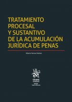 Tratamiento procesal y sustantivo de la acumulación jurídica de penas