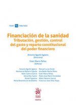 Financiación de la Sanidad. Tributación, Gestión, Control del Gasto y Reparto Constitucional del Pod
