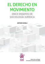 El derecho en movimiento. Once ensayos de sociología jurídica