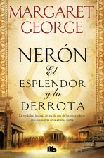 NERON: EL ESPLENDOR Y LA DERROTA