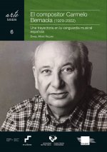 El compositor Carmelo Bernaola (1929-2002). Una trayectoria en la vanguardia musical española