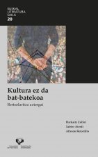 Kultura ez da bat-batekoa. Bertsolaritza aztergai