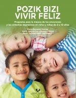 Pozik bizi - Vivir feliz. Programa para la mejora de las emociones y los síntomas depresivos en niño