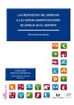 Las respuestas del derecho a las nuevas manifestaciones de dopaje en el deporte