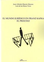 El mundo jurídico en Franz Kafka. El proceso