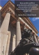 Retos jurídico-políticos de las funciones parlamentarias y los novedosos instrumentos de participaci