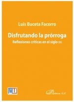 Disfrutando la prórroga