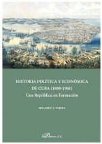 Historia política y económica de Cuba (1808-1961)