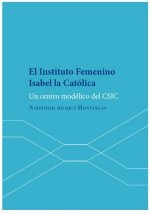 El Instituto Femenino Isabel la Católica