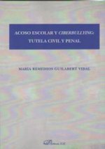 Acoso escolar y ciberbullying: tutela civil y penal
