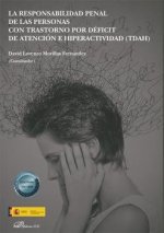 La responsabilidad penal de las personas con trastorno por déficit de atención e hiperactividad (TDA